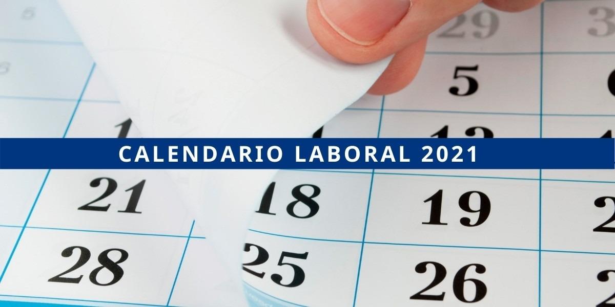 Calendario laboral para 2021: fiestas nacionales y locales